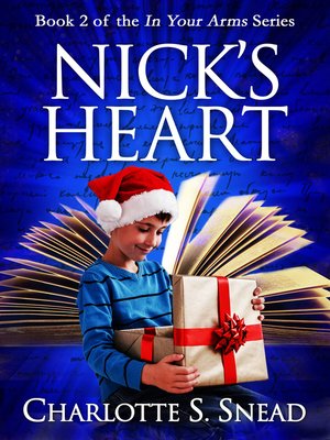 cover image of Nick's Heart (In Your Arms Series Book 2)